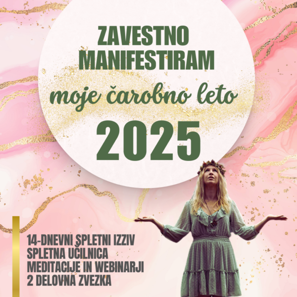 Zavestno manifestiram moje čarobno leto 2025